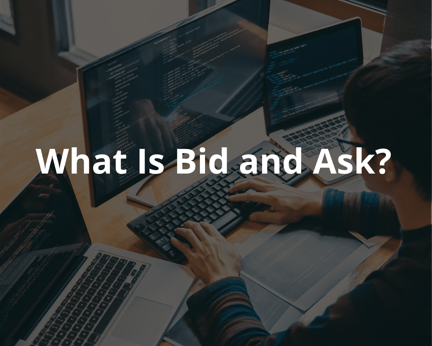 What is Bid_ And Ask